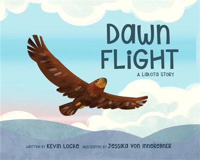 Dawn Flight ― A Lakota Story