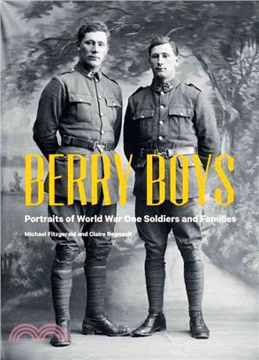 Berry Boys ― Portraits of World War One Soldiers and Families