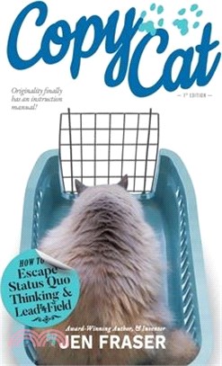 CopyCat: How to Escape Status Quo Thinking and Lead the Field