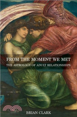 From the Moment We Met：The Astrology of Adult Relationships