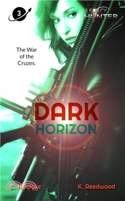 Dark Horizon：Legacy Hunter Book 3