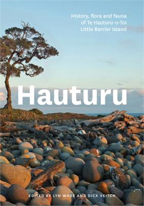 Hauturu ― History, Flora and Fauna of Te Hauturu-o-toi/Little Barrier Island