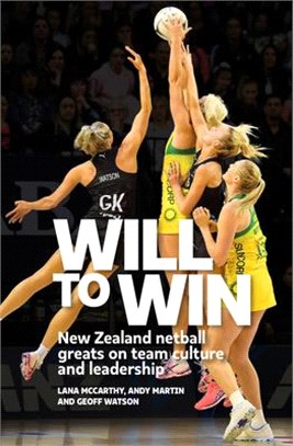 Will to Win ― New Zealand Netball Greats on Team Culture and Leadership