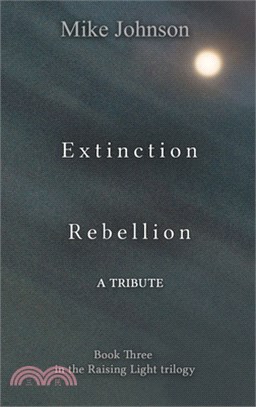 Extinction Rebellion: A Tribute