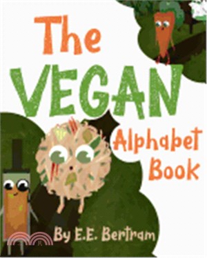 The Vegan Alphabet Book: Let's Learn the Alphabet - Vegan Style!