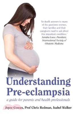 Understanding Pre-Eclampsia：A Guide for Parents and Health Professionals