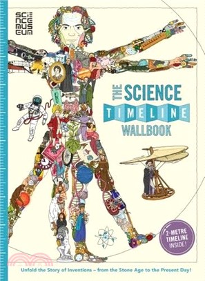 The Science Timeline Wallbook: Unfold the Story of Science