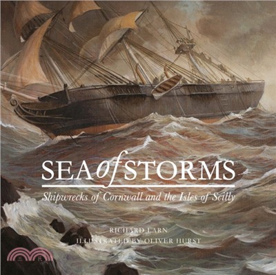 Sea of Storms：Shipwrecks of Cornwall and the Isles of Scilly