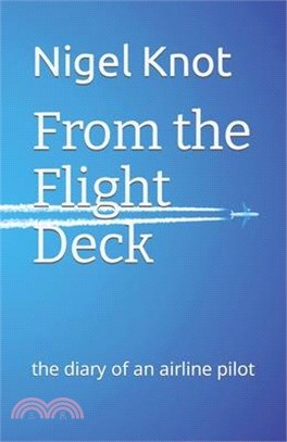 From the Flight Deck: the diary of an airline pilot