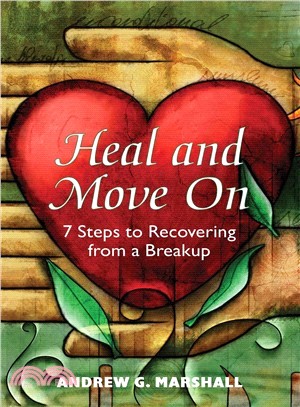 Heal and Move on ― 7 Steps to Recovering from a Breakup