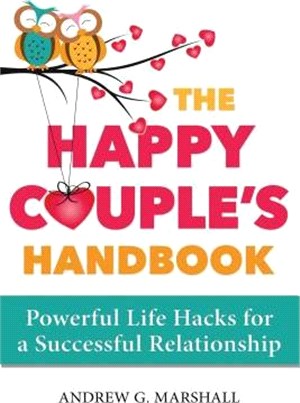 The Happy Couple's Handbook ― Powerful Life Hacks for a Successful Relationship