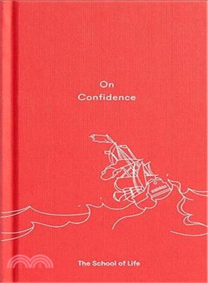 On Confidence ― A Thought-provoking Essay That Teaches Us That Confidence Is Not Innate, but a Skill That Can Be Learnt.