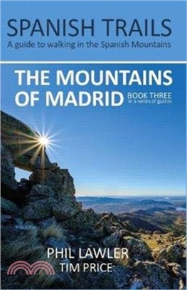 Spanish Trails - A Guide to Walking the Spanish Mountains - The Mountains of Madrid