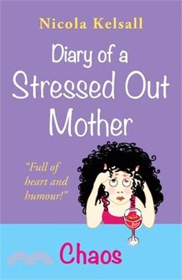 Diary of a Stressed Out Mother: Chaos