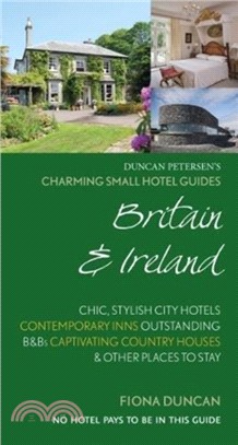 Charming Small Hotel Guides Britain & Ireland 18th Edition