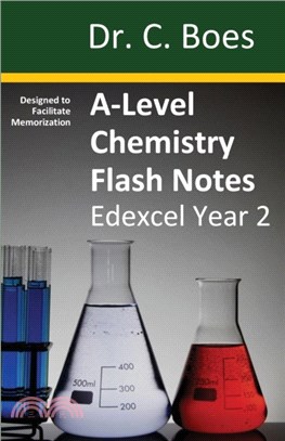 A-Level Chemistry Flash Notes Edexcel Year 2：Condensed Revision Notes - Designed to Facilitate Memorisation