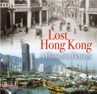 Lost Hong Kong：A History in Pictures
