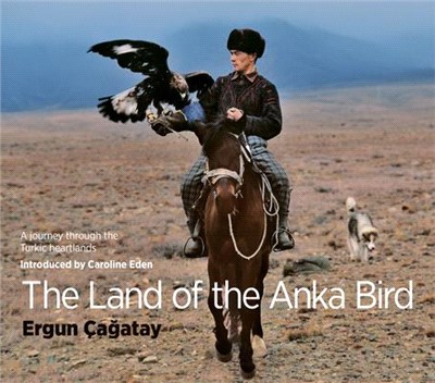 The Land of the Anka Bird ― A Journey Through the Turkic Heartland