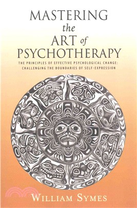 Mastering the Art of Psychotherapy ─ The Principles of Effective Psychological Change: Challenging the Boundaries of Self-expression