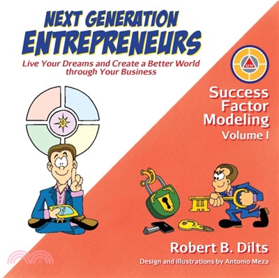 Next Generation Entrepreneurs：Live Your Dreams and Create a Better World Through Your Business