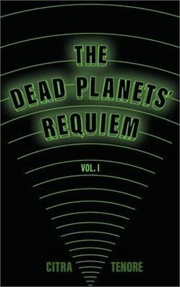 The Dead Planets' Requiem Vol. I