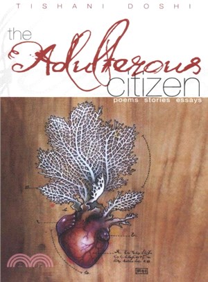 The Adulterous Citizen ― Poems, Stories, Essays