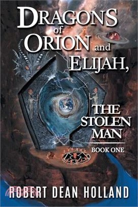 Dragons of Orion and Elijah, the Stolen Man