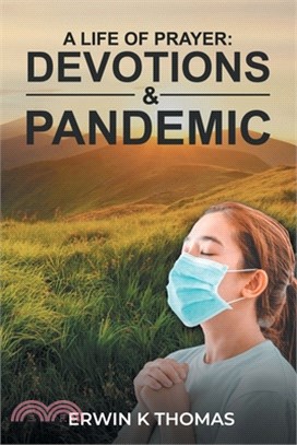 A Life of Prayer: Devotions & Pandemic