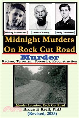 Midnight Murders on Rock Cut Road: Racism, Terrorism, Forensics, Reconstruction