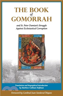 The Book of Gomorrah and St. Peter Damian's Struggle Against Ecclesiastical Corruption