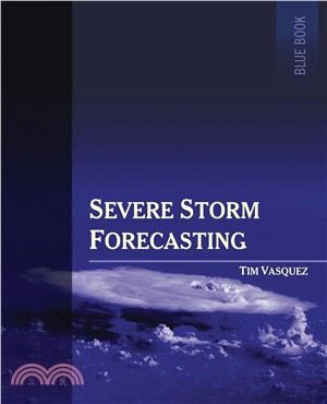 Severe Storm Forecasting, 1st ed
