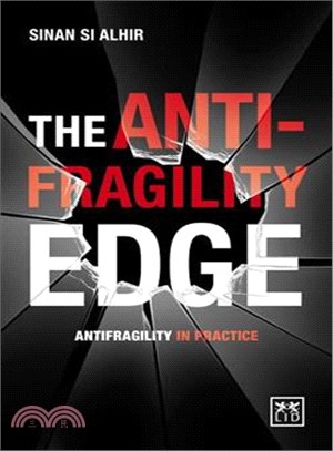 The Anti-Fragility Edge ─ Antifragility in Practice