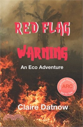 Red Flag Warning: An Eco Adventure