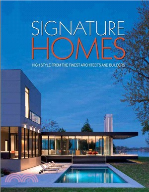 Signature Homes ─ High Style from the Finest Architects and Builders