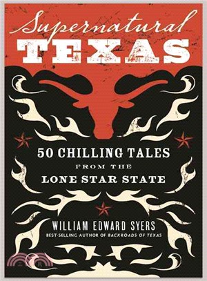 Supernatural Texas ― 50 Chilling Tales from the Lone Star State