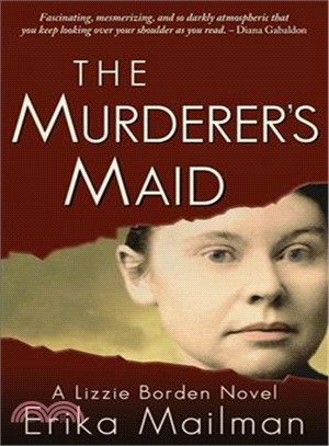 The Murderer's Maid ─ A Lizzie Borden Novel