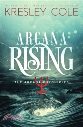 Arcana Rising (The Arcana Chronicles) (Volume 5)