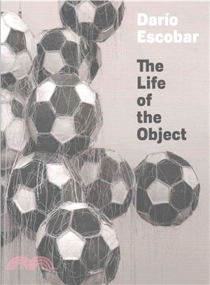 Dar??Escobar ― The Life of the Object