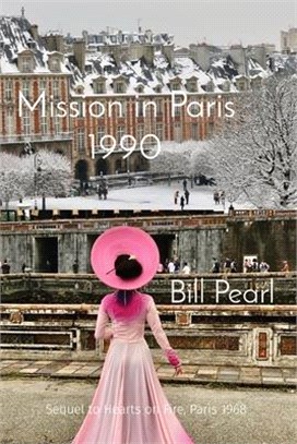 Mission in Paris 1990: Sequel to Hearts on Fire, Paris 1968