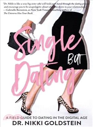 Single but Dating ― A Field Guide to Dating in the Digital Age