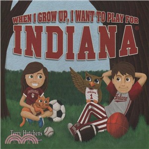 When I Grow Up, I Want to Play for Indiana