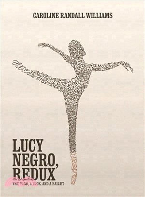 Lucy Negro, Redux ― The Bard, a Book, and a Ballet