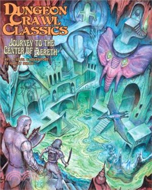 Dungeon Crawl Classics #91: Journey to the Center of Aereth