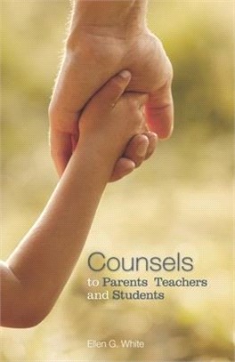 Counsels to Parents, Teachers, and Students