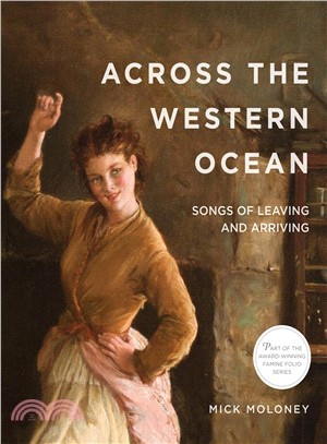 Across the Western Ocean ─ Songs of Leaving and Arriving