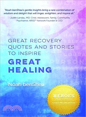 Great Recovery Quotes and Stories to Inspire Great Healing