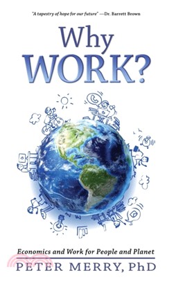 Why Work?：Economics and Work for People and Planet