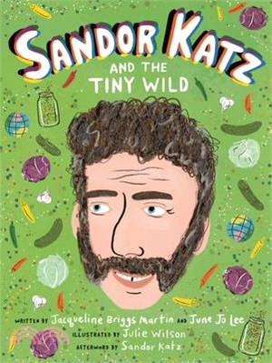 Sandor Katz and the Tiny Wild