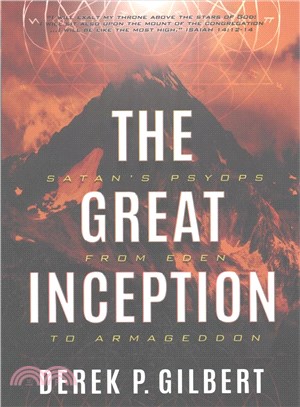 The Great Inception ─ Satan's Psyops from Eden to Armageddon