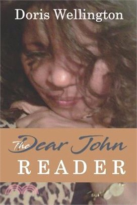 The Dear John Reader: Letters of Disclosure in Love and Emotional Emancipation